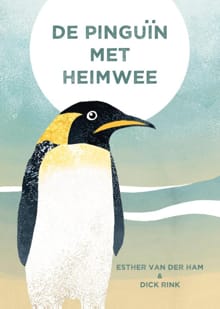 De pinguïn met heimwee - Esther van der Ham