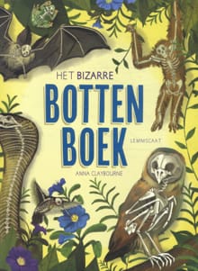 Het bizarre bottenboek - Anna Claybourne
