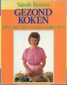 Gezond koken -  Brown, Sarah Brown