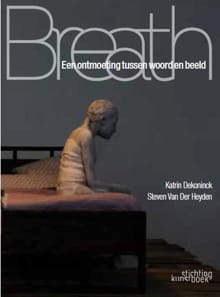 Breath - Katrin Dekoninck, Steven Van Der Heyden