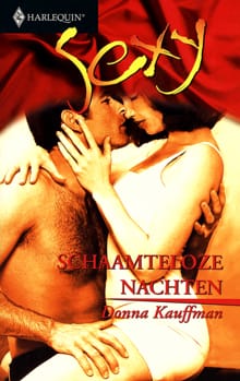 Schaamteloze nachten - Donna Kauffman