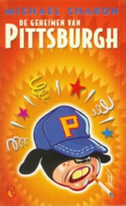 De geheimen van Pittsburgh - M. Chabon, Michael Chabon