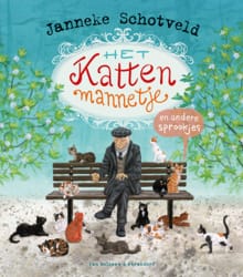 Het kattenmannetje en andere sprookjes - Janneke Schotveld