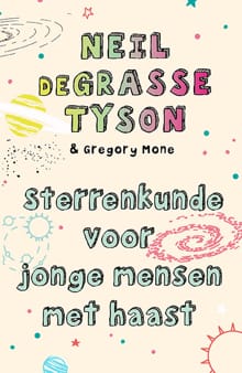 Sterrenkunde voor jonge mensen met haast - Neil Degrasse Tyson