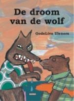 De droom van de wolf - Gode-Liva Uleners, Erika Cotteleer