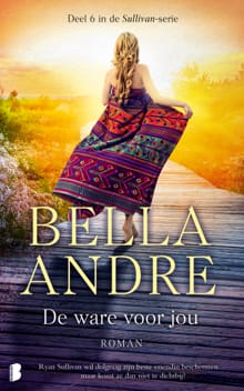 De ware voor jou - Bella Andre,  TextCase