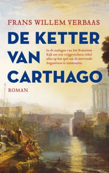 De ketter van Carthago - Frans Willem Verbaas