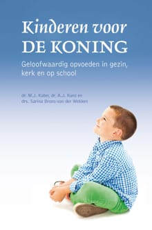 Kinderen voor de koning - M.J. Kater, A.J. Kunz, ...