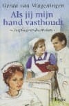 Als jij mijn hand vasthoudt - G. van Wageningen, Gerda van Wageningen