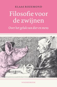 Filosofie voor de zwijnen - Klaas Rozemond