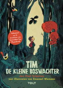 Tim de kleine boswachter - Jan Paul Schutten, Tim Hogenbosch