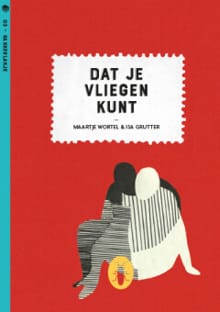 Dat je vliegen kunt (set van 6) - Maartje Wortel, Wortel Maartje