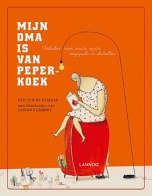 Mijn oma is van peperkoek - Evelien de Vlieger, Sabien Clement, ...