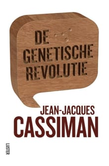 De genetische revolutie - Jean-Jacques Cassiman