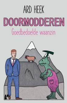 Doormodderen - Ard Heek