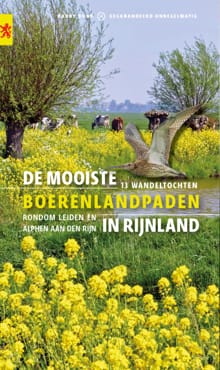 De mooiste boerenlandpaden in Rijnland - Harry Bunk