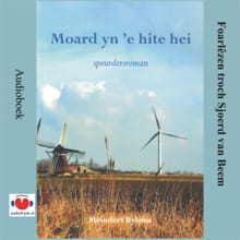 Moard yn 'e hite hei - Meindert Bylsma