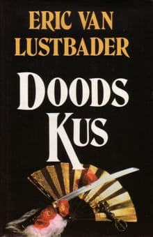 Doodskus -  Van Lustbader, Eric Van Lustbader, ...