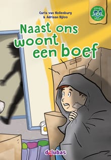 Naast ons woont een boef - Carla van Kollenburg