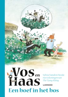 Vos en Haas - Een boef in het bos - Sylvia Vanden Heede, Thé Tjong-Khing
