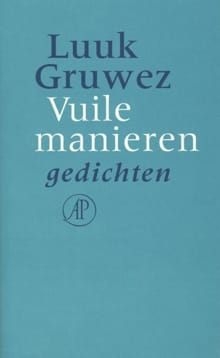 Vuile manieren - Luuk Gruwez