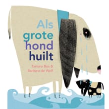 Als grote hond huilt - Tamara Bos
