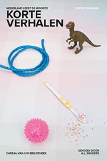 Nederland Leest de mooiste korte verhalen - Friesland - 