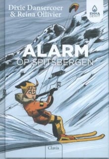 Alarm op Spitsbergen - Dixie Dansercoer, Reina Ollivier