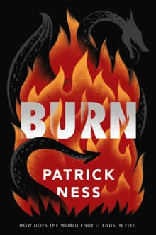 Burn -  Ness, Patrick, Patrick Ness