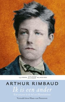 Ik is een ander - Arthur Rimbaud