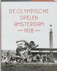 De Olympische Spelen Amsterdam 1928 - Bert Hiddema