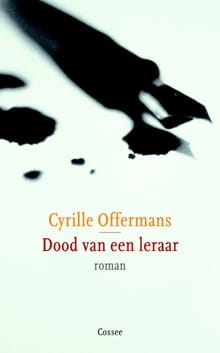 Dood van een leraar - Cyrille Offermans