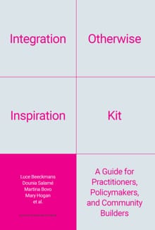 Integration Otherwise Inspiration Kit - Luce Beeckmans, Gideon Bolt, ...