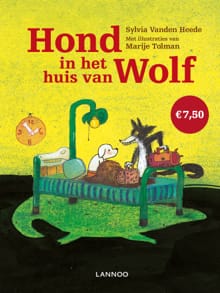 Hond in het huis van Wolf - Sylvia Vanden Heede, Marije Tolman