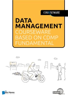 Data Management courseware based on CDMP Fundamentals - Bas van Gils, Ingrid Stap, ...