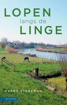 Lopen langs de Linge - Harry Stegeman