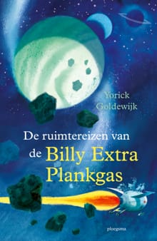 De ruimtereizen van de Billy Extra Plankgas - Yorick Goldewijk