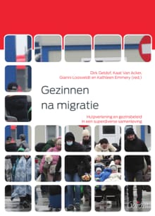 Gezinnen na migratie - Dirk Geldof, Kaat Van Acker, ...