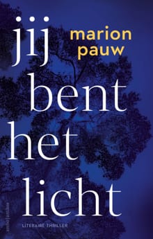 Jij bent het licht - special Vriendenloterij - Marion Pauw