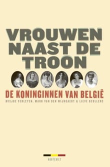 Vrouwen naast de troon - Misjoe Verleyen, Mark van den Wijngaert, ...