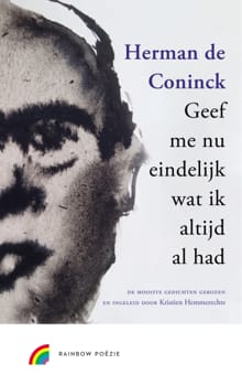Geef me nu eindelijk wat ik altijd al had - Herman De Coninck