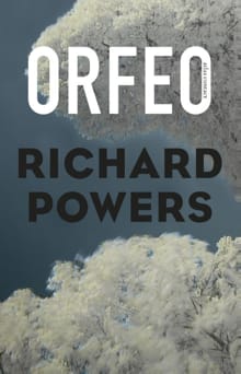 Orfeo - Richard Powers