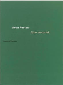 Fijne motoriek - Kathleen Peeters, Koen Peeters