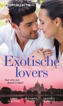 Exotische lovers - Anne Mather, Susanna Carr, ...