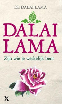 Zijn wie je werkelijk bent -  Dalai Lama