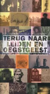 Terug naar Leiden en Oegstgeest - Peter van Zonneveld, Peter Van Zonneveld, ...