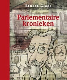 Parlementaire kronieken - Ernest Claes
