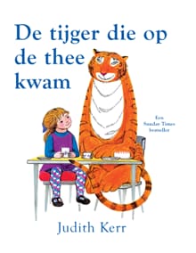 De tijger die op de thee kwam - Judith Kerr