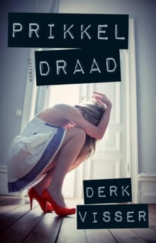 Prikkeldraad - Derk Visser