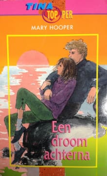 Een droom achterna -  Hooper, Mary Hooper